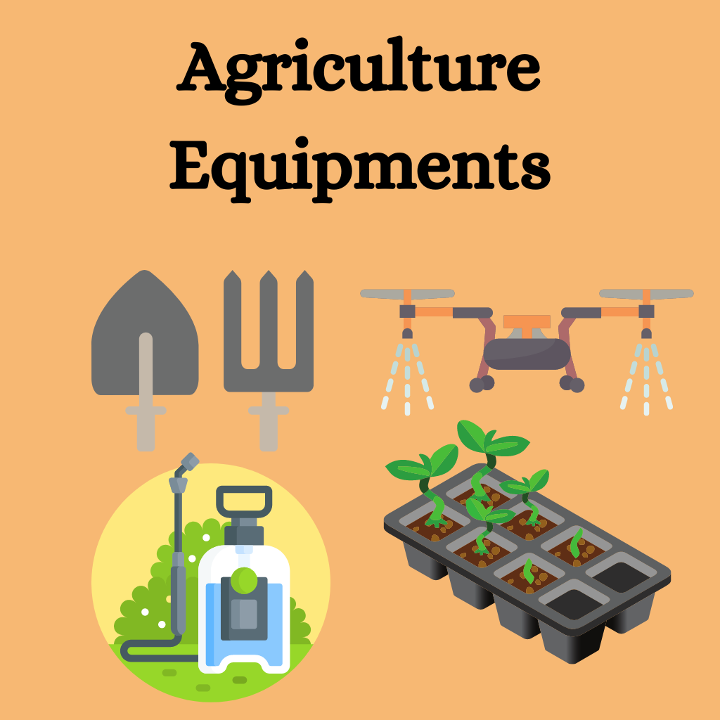 Agriculture Equipments